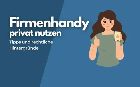 Frau zeigt Daumen hoch, hält Handy mit Stern-Icon. Text: Firmenhandy privat nutzen. Tipps & rechtliche Hintergründe.