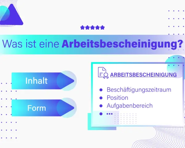 Was ist eine Arbeitsbescheinigung? Das Dokument listet Beschäftigungszeitraum, Position und Aufgabenbereich auf.