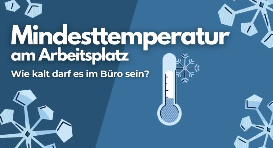 Mindesttemperatur am Arbeitsplatz: Ein Thermometer und Schneeflocken symbolisieren, wie kalt es im Büro sein darf.