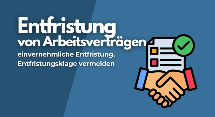 Einvernehmliche Entfristung von Arbeitsverträgen: Händeschütteln und ein Dokument mit Häkchen symbolisieren die erfolgreiche Beendigung.