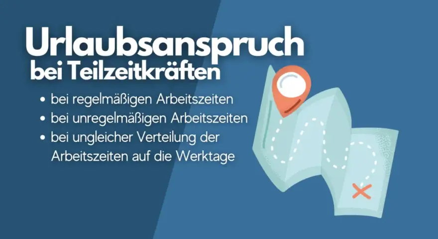 Urlaubsanspruch bei Teilzeitkräften: Regelmäßige, unregelmäßige oder ungleiche Arbeitszeiten – dein Urlaubsanspruch ist klar geregelt.